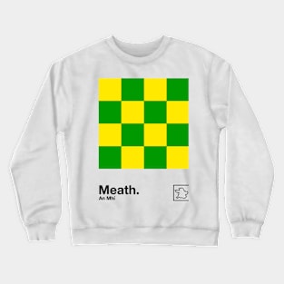 County Meath / Original Retro Style Minimalist Poster Design Crewneck Sweatshirt